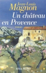 Couverture du livre : "Un château en Provence"