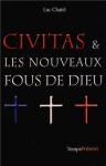 Couverture du livre : "Civitas & les nouveaux fous de Dieu"