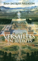 Couverture du livre : "Versailles en 50 dates"