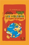 Couverture du livre : "Les volcans et leurs éruptions"
