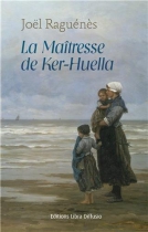Couverture du livre : "La maîtresse de Ker-Huella"