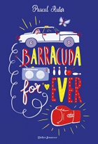 Couverture du livre : "Barracuda for ever"