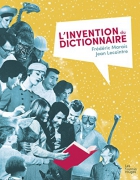 Couverture du livre : "L'invention du dictionnaire"