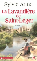 Couverture du livre : "La lavandière de Saint-Léger"