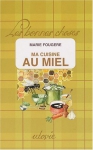Couverture du livre : "Ma cuisine au miel"
