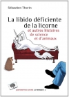 Couverture du livre : "La libido déficiente de la licorne"