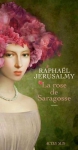Couverture du livre : "La rose de Saragosse"