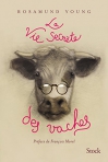 Couverture du livre : "La vie secrète des vaches"