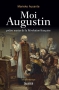 Couverture du livre : "Moi, Augustin, prêtre martyr de la Révolution française"