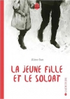Couverture du livre : "La jeune fille et le soldat"