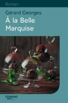 Couverture du livre : "À la belle marquise"