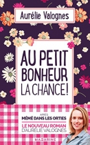 Couverture du livre : "Au petit bonheur la chance !"