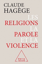 Couverture du livre : "Les religions, la parole et la violence"
