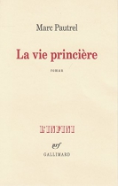 Couverture du livre : "La vie princière"