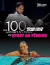 Couverture du livre : "Les 100 histoires de légende du sport au féminin"