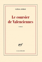 Couverture du livre : "Le coursier de Valenciennes"