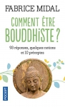 Couverture du livre : "Comment être bouddhiste ?"