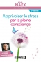 Couverture du livre : "Apprivoiser le stress par la pleine conscience"