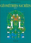 Couverture du livre : "Géométries sacrées, tome 1"