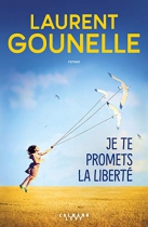 Couverture du livre : "Je te promets la liberté"