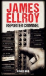 Couverture du livre : "Reporter criminel"