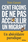 Couverture du livre : "Cent façons de ne pas accueillir un migrant"