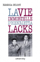 Couverture du livre : "La vie immortelle d'Henrietta Lacks"
