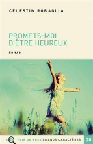 Couverture du livre : "Promets-moi d'être heureux"