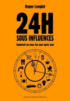Couverture du livre : "24 heures sous influences"