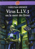 Couverture du livre : "Virus L.I.V. 3 ou La mort des livres"