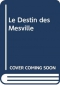 Couverture du livre : "Le destin des Mesville"