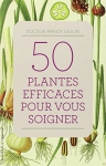 Couverture du livre : "50 plantes efficaces pour vous soigner"