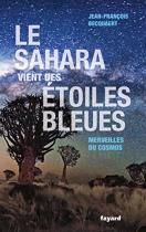 Couverture du livre : "Le Sahara vient des étoiles bleues"