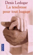 Couverture du livre : "La tendresse pour tout bagage"