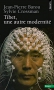 Couverture du livre : "Tibet, une autre modernité"
