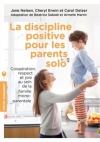 Couverture du livre : "La discipline positive pour les parents solos"