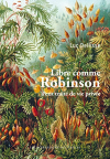 Couverture du livre : "Libre comme Robinson"