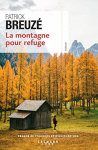 Couverture du livre : "La montagne pour refuge"