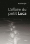 Couverture du livre : "L'affaire du petit Luca"