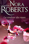 Couverture du livre : "La couleur des roses"
