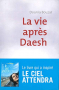 Couverture du livre : "La vie après Daesh"