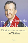 Couverture du livre : "Dictionnaire amoureux du théâtre"