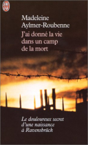 Couverture du livre : "J'ai donné la vie dans un camp de la mort"
