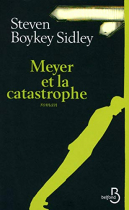 Couverture du livre : "Meyer et la catastrophe"