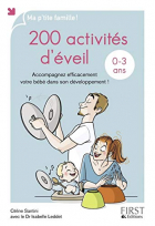 Couverture du livre : "200 activités d'éveil, 0 à 3 ans"