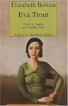 Couverture du livre : "Eva Trout ou Scènes changeantes"