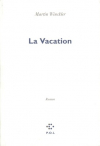 Couverture du livre : "La vacation"