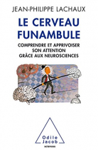 Couverture du livre : "Le cerveau funambule"