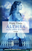 Couverture du livre : "Althéa ou La colère d'un roi"