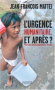Couverture du livre : "L'urgence humanitaire, et après ?"